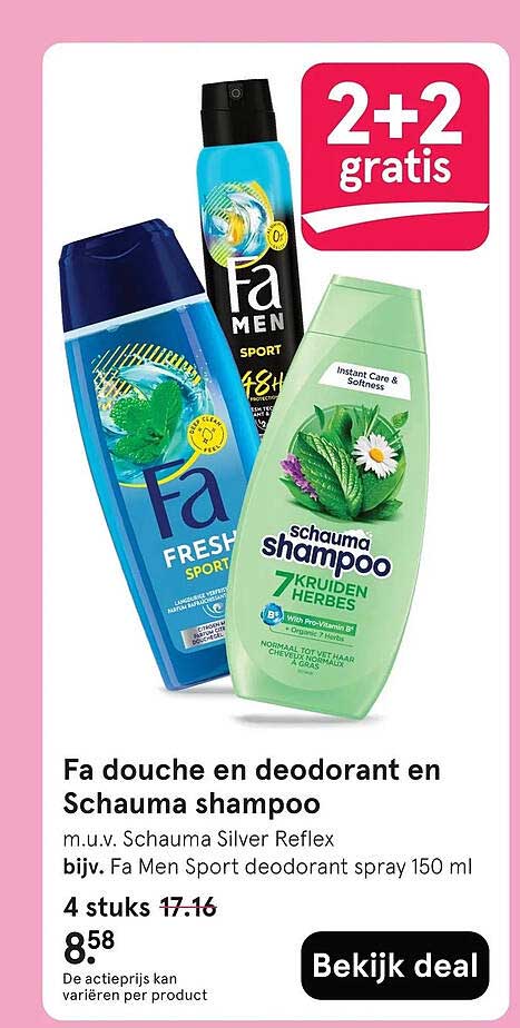 Fa douche en deodorant en Schauma shampoo 2+2 gratis