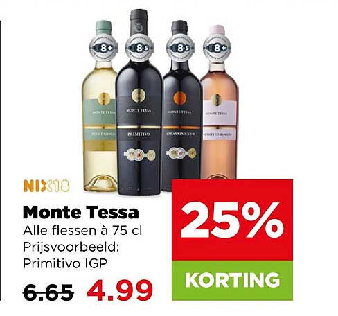 Monte Tessa Alle flessen à 75 cl Prijsvoorbeeld: Primitivo IGP 25% KORTING