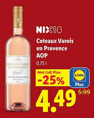 NIX18 Coteaux Varois en Provence AOP 0,75 l -25%