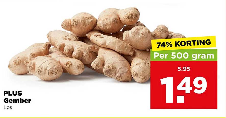 PLUS Gember Los 74% KORTING Per 500 gram