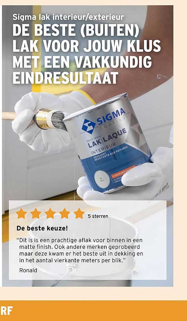 Sigma lak interieur/exterieur DE BESTE (BUITEN) LAK VOOR JOUW KLUS MET EEN VAKKUNDIG EINDRESULTAAT