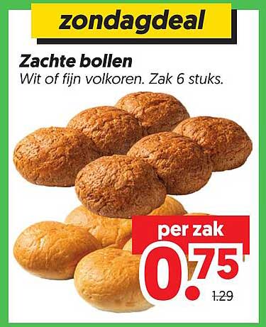 Zondagdeal Zachte bollen Wit of fijn volkoren. Zak 6 stuks.