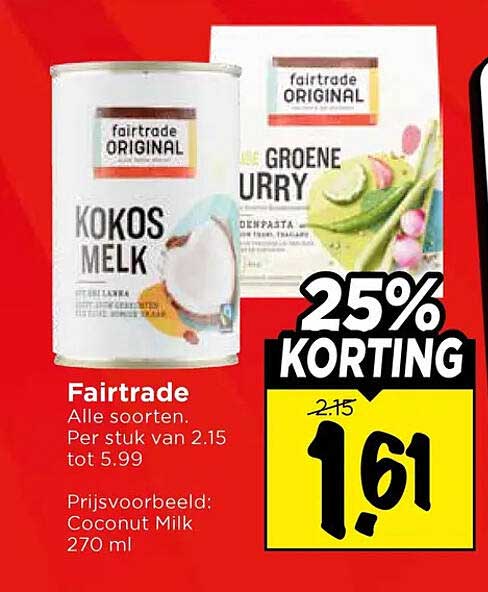 Fairtrade Alle soorten. Per stuk van 2.15 tot 5.99 25% KORTING