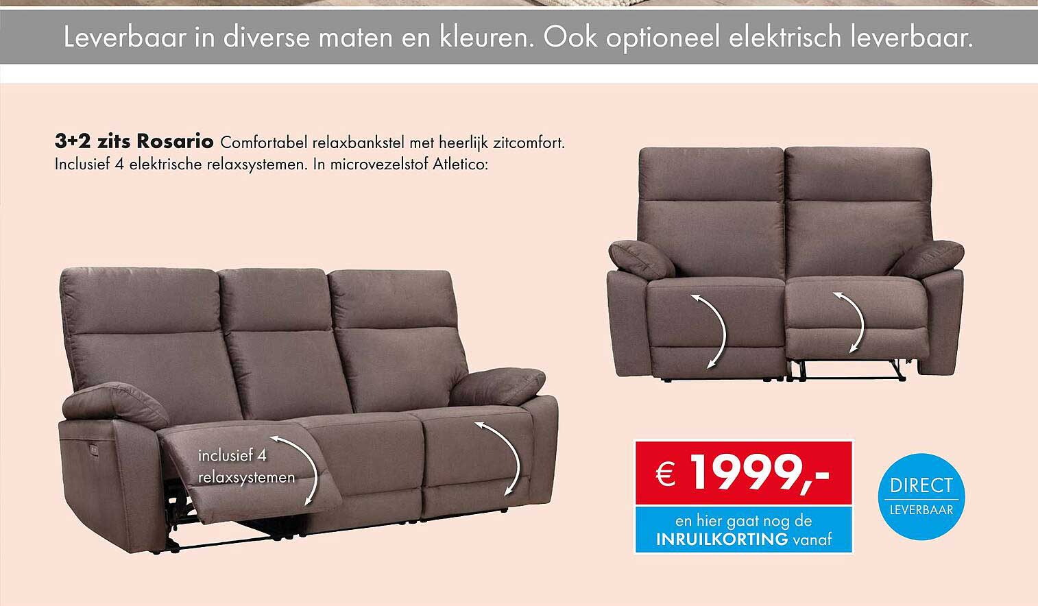 3+2 zits Rosario Comfortabel relaxbankstel met heerlijk zitcomfort. Inclusief 4 elektrische relaxsystemen.