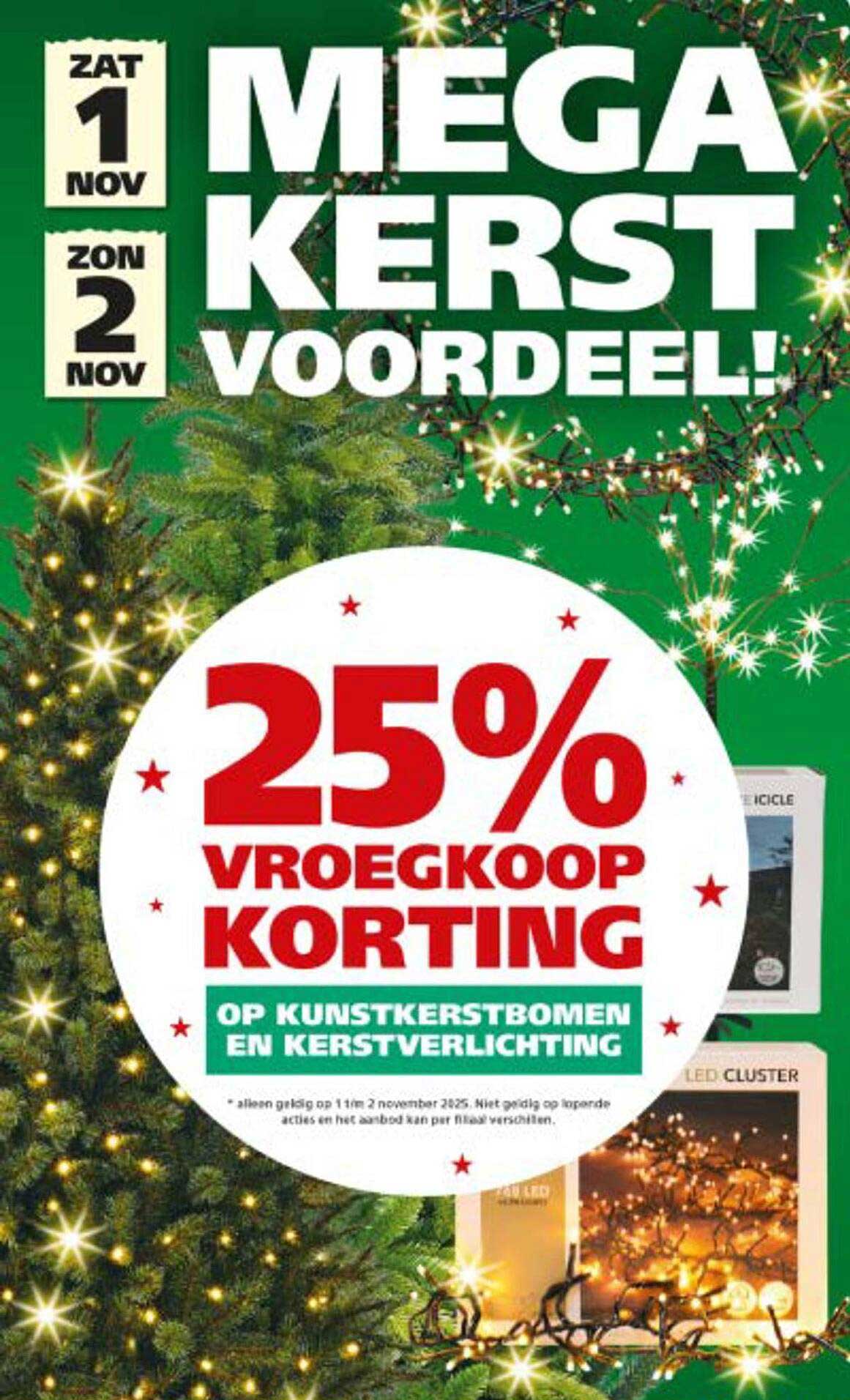 MEGA KERST VOORDEEL! 25% VROEGKOOP KORTING OP KUNSTKERSTBOMEN EN KERSTVERLICHTING
