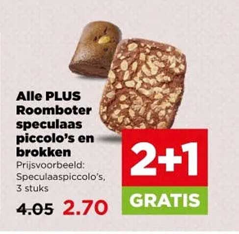 Alle PLUS Roomboter speculaas piccolo’s en brokken 2+1 GRATIS