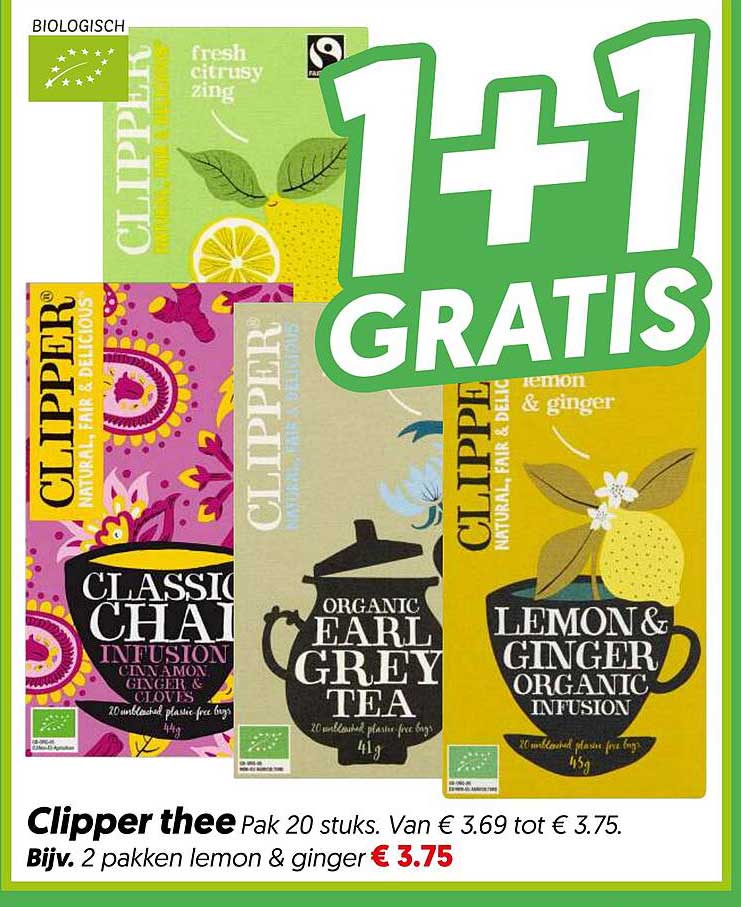 Clipper thee Pak 20 stuks. Van € 3.69 tot € 3.75. Bijv. 2 pakken lemon & ginger € 3.75 1+1 gratis