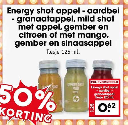 Energy shot appel - aardbei - granaatappel, mild shot met appel, gember en citroen of met mango, gember en sinaasappel flesje 125 ml. 50% korting