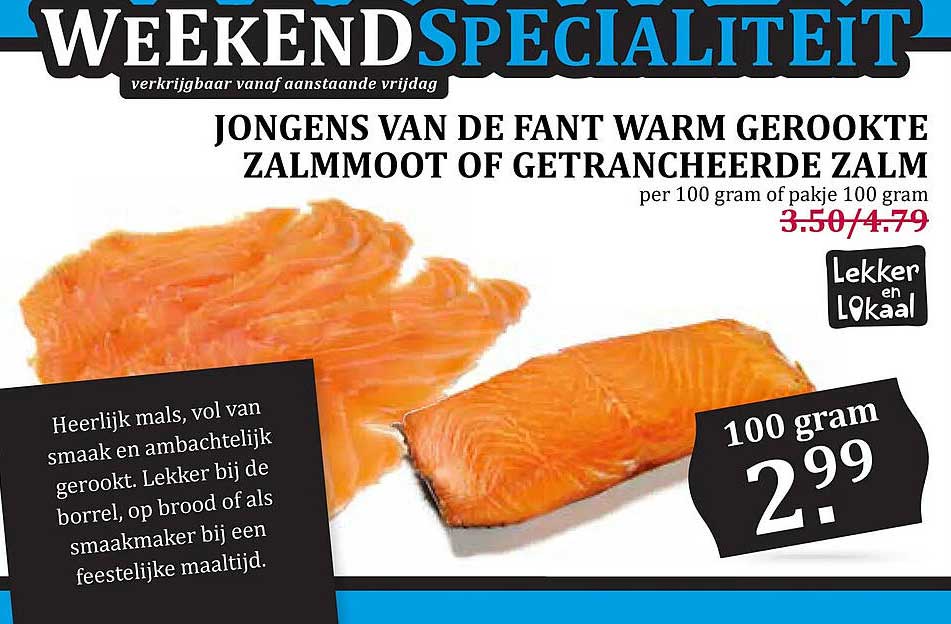 JONGENS VAN DE FANT WARM GEROOKTE ZALMMOOT OF GETRANCHEERDE ZALM