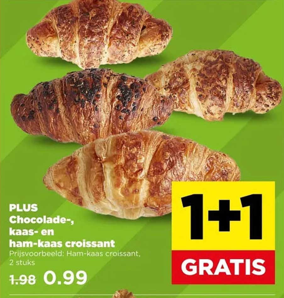 PLUS Chocolade-, kaas- en ham-kaas croissant 1+1 gratis