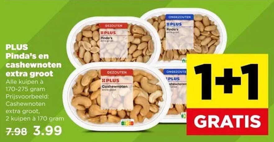 PLUS Pinda's en cashewnoten extra groot 1+1 gratis