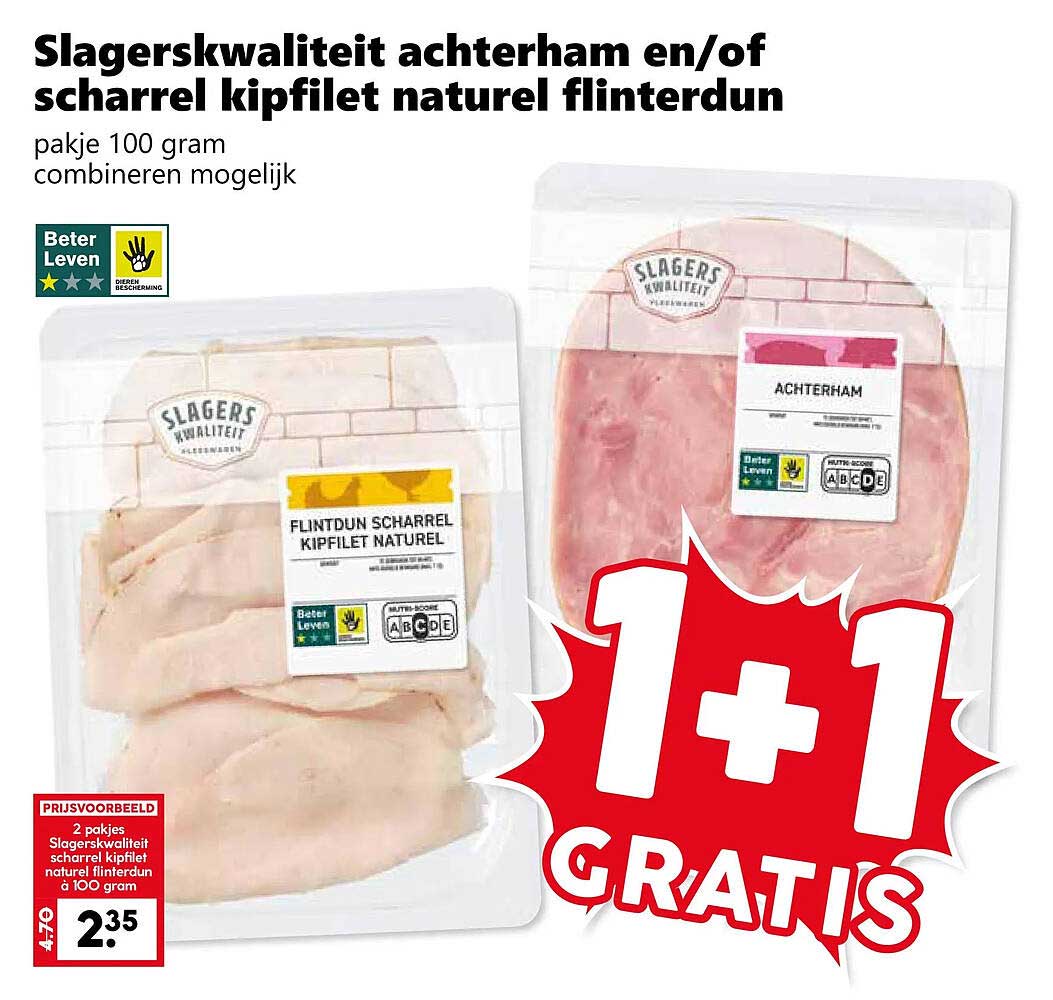 Slagerskwaliteit achterham en/of scharrel kipfilet naturel flinterdun 1+1 gratis