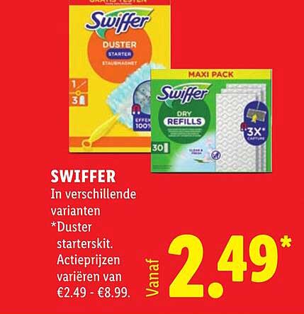 SWIFFER In verschillende varianten *Duster starterskit. Actieprijzen variëren van €2.49 - €8.99.