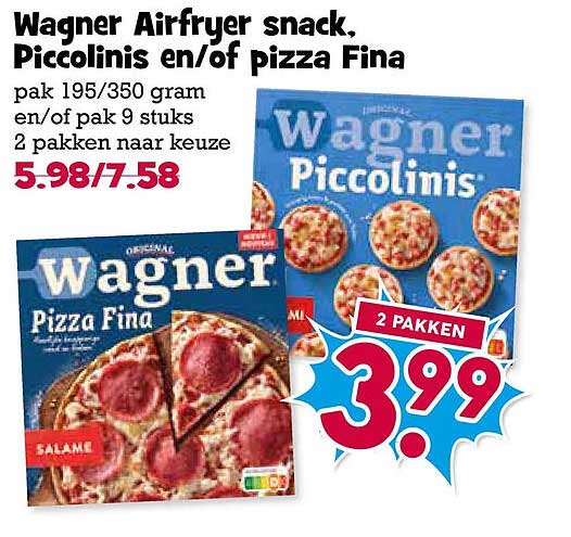 Wagner Airfryer snack, Piccolinis en/of Pizza Fina 2 pakken naar keuze