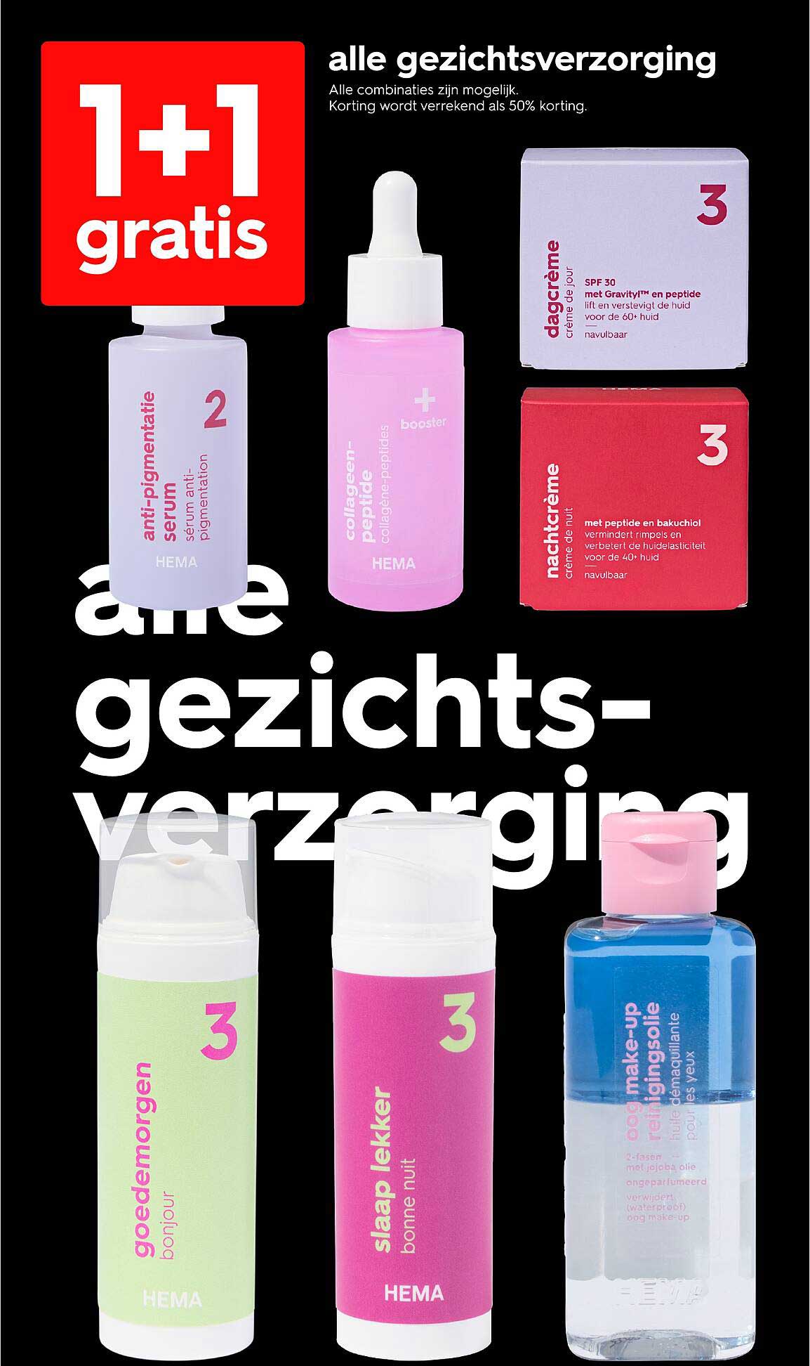 1+1 gratis op alle gezichtsverzorging