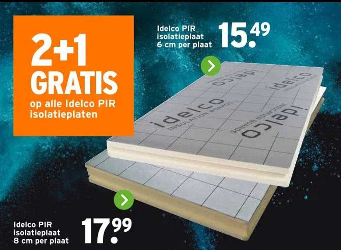 2+1 GRATIS op alle Idelco PIR isolatieplaten