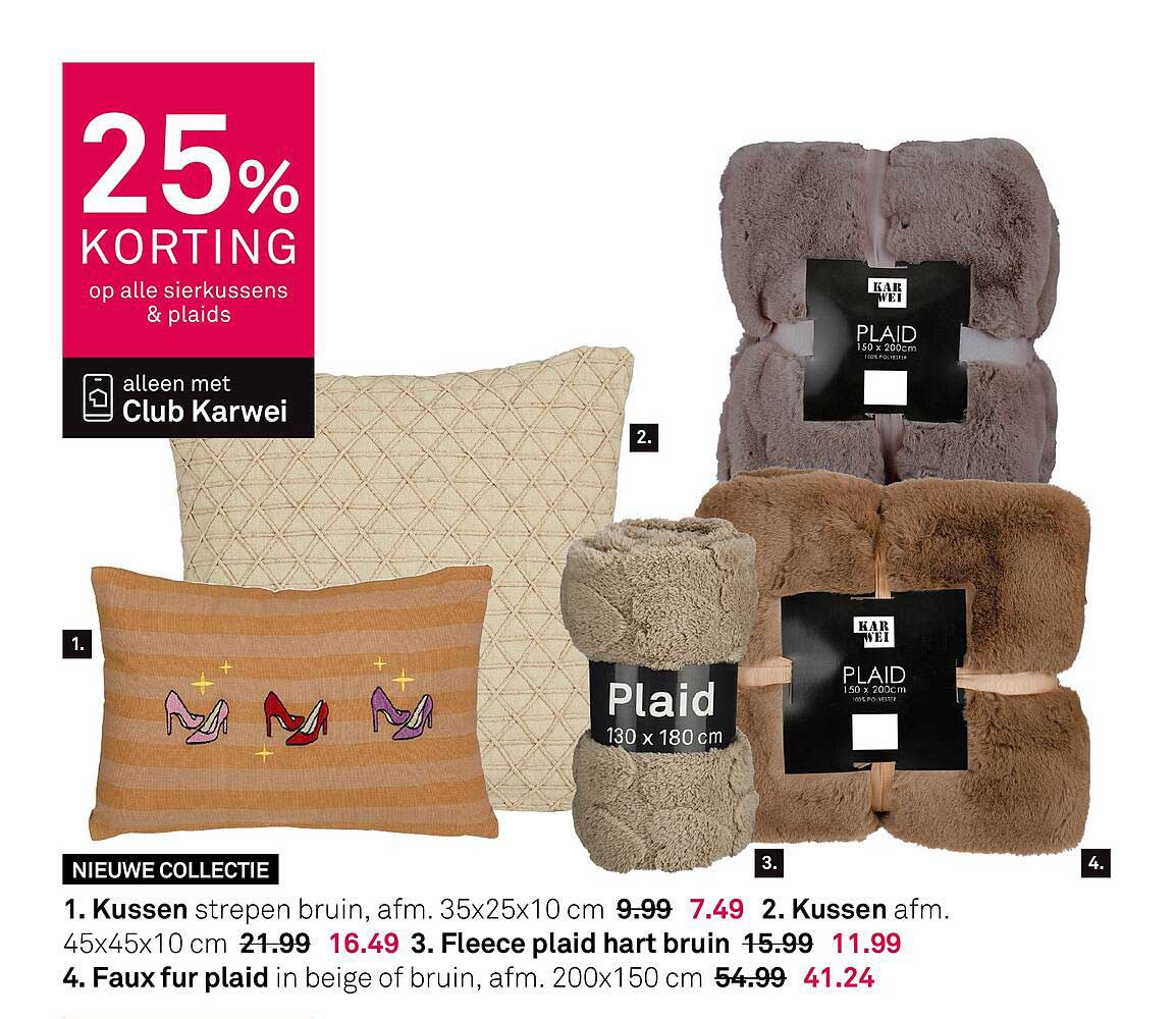 25% KORTING op alle sierkussen & plaids