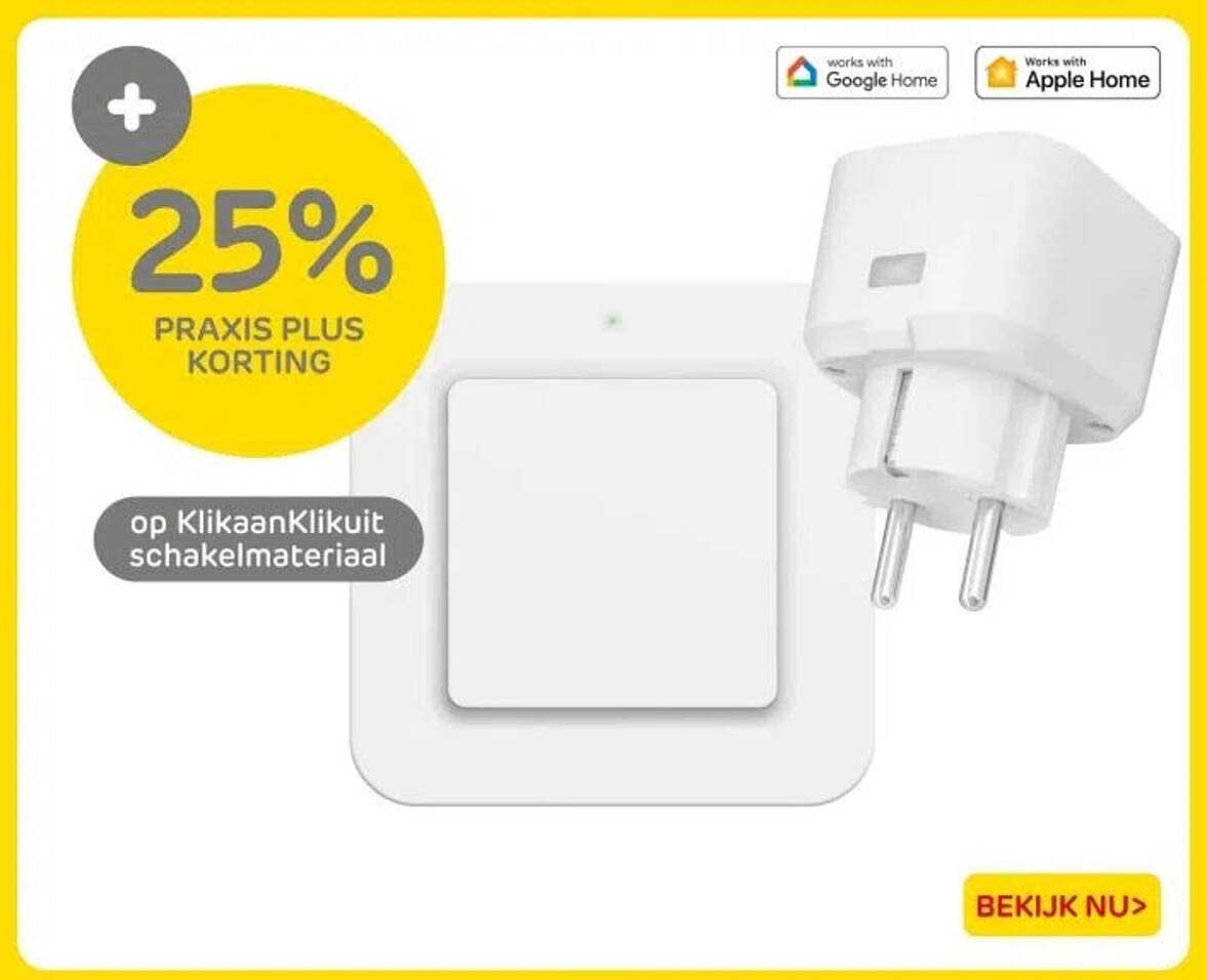 25% PRAKIS PLUS KORTING op KlikAanKlikUit schakelmateriaal