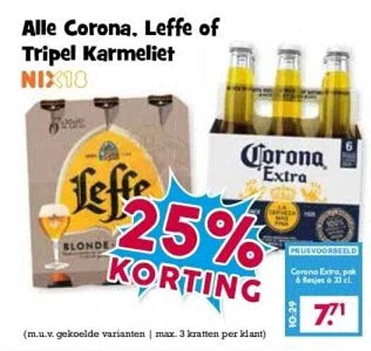 Alle Corona, Leffe of Tripel Karmeliet
