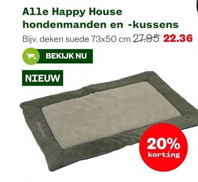 Alle Happy House hondenmanden en -kussens