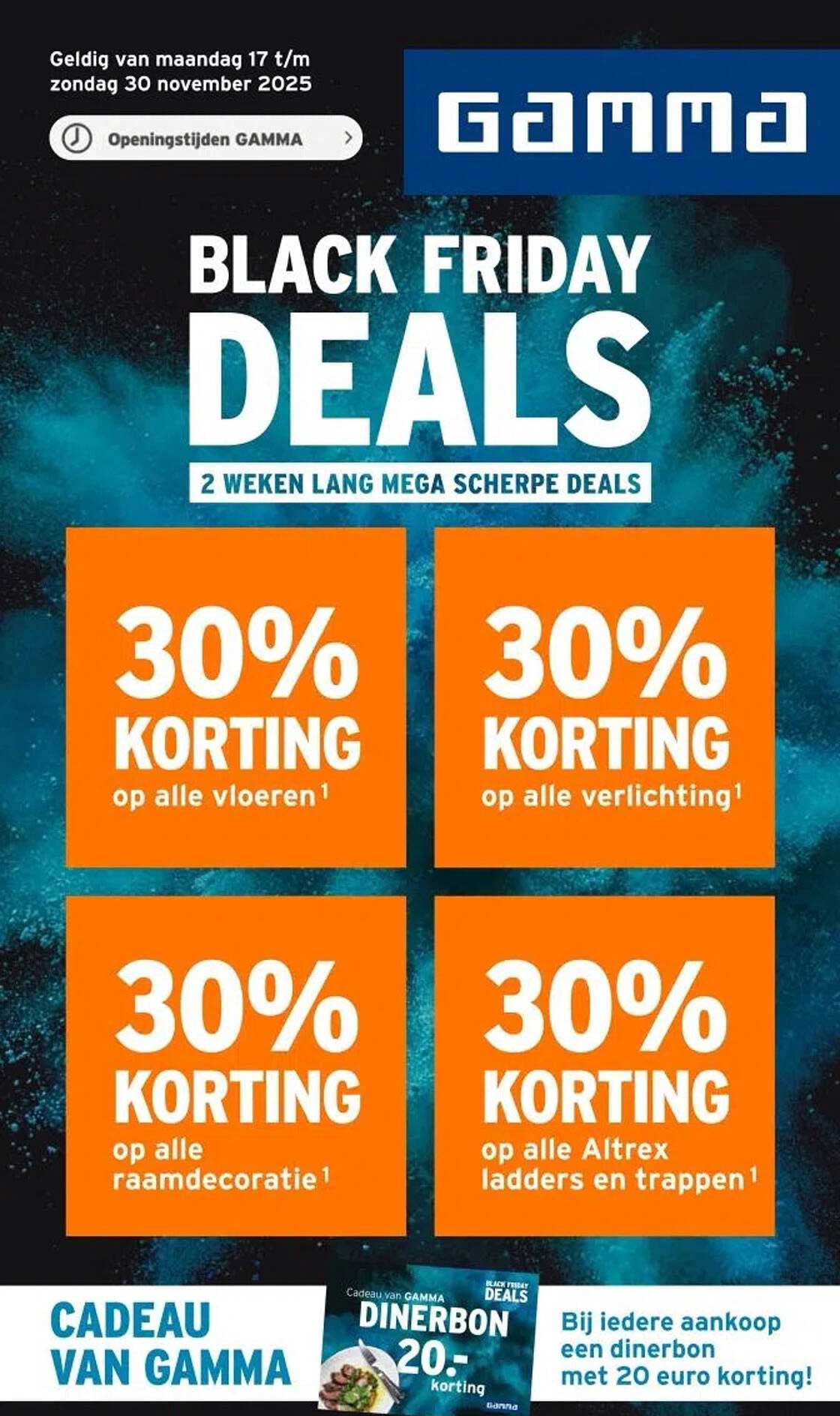 BLACK FRIDAY DEALS - 30% KORTING op alle vloeren, 30% KORTING op alle verlichting, 30% KORTING op alle raambecoratie, 30% KORTING op alle Altrex ladders en trappen