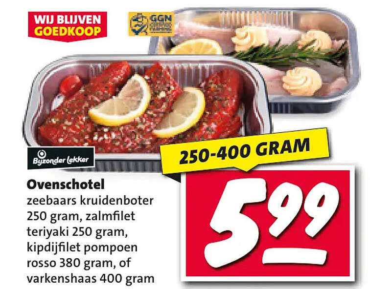 Ovenschotel zeehaas kruidenboter 250 gram, zalmfilet teriyaki 250 gram, kipdijfilet pompoen rosso 380 gram, of varkenshaas 400 gram