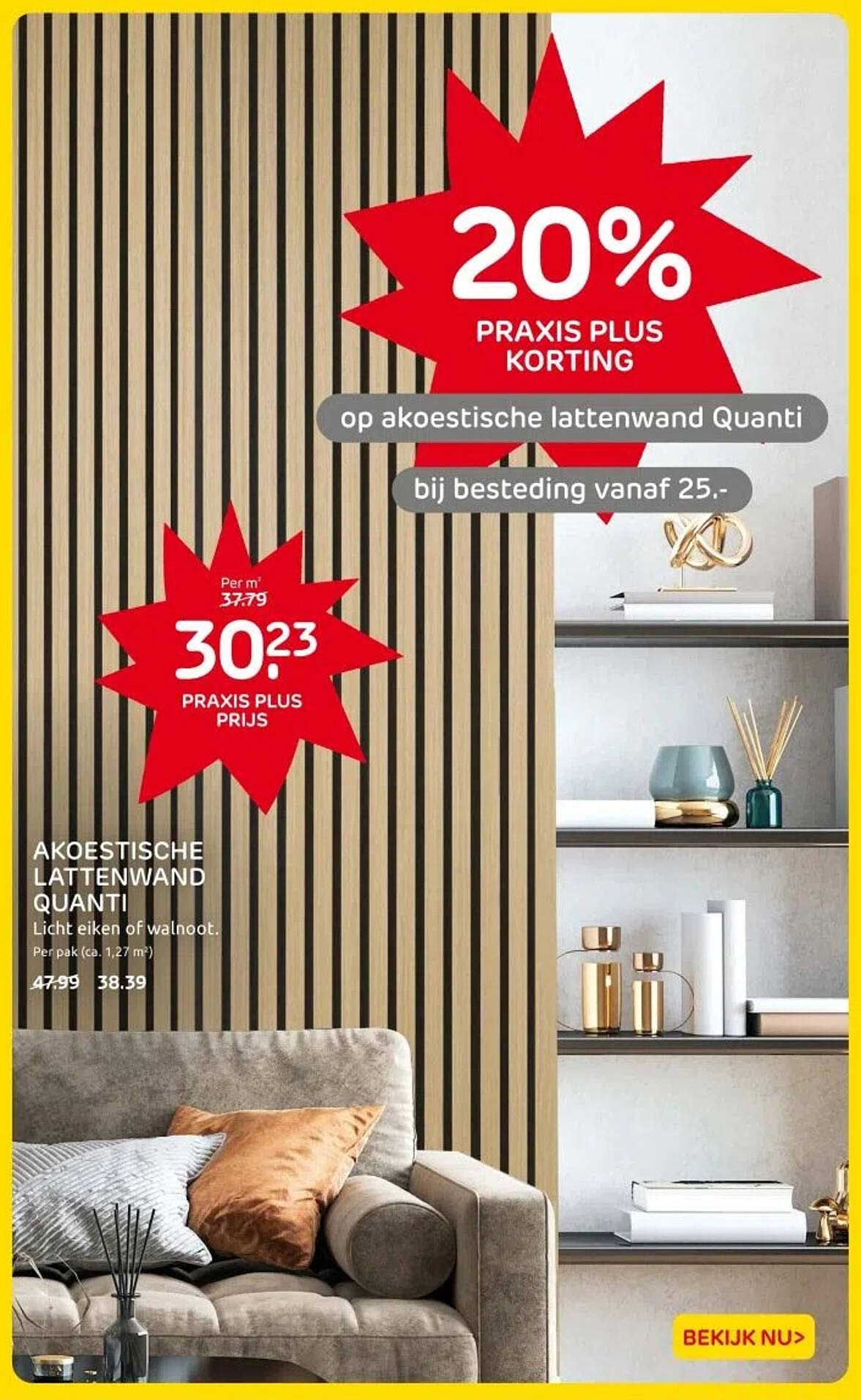 20% PRAKIS PLUS KORTING op akoestische lattenwand Quanti bij besteding vanaf 25.-