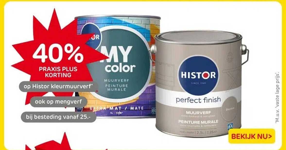 40% PRAKTIJK PLUS KORTING op Histor kleurmuurverf, ook op mengverf bij besteding vanaf 25.