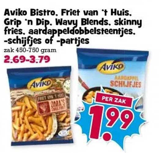 Aviko Bistro, Friet van 't Huis, Grip 'n Dip, Wavy Blends, skinny fries, aardappeldobbelsteentjes, -schijfjes of -partjes