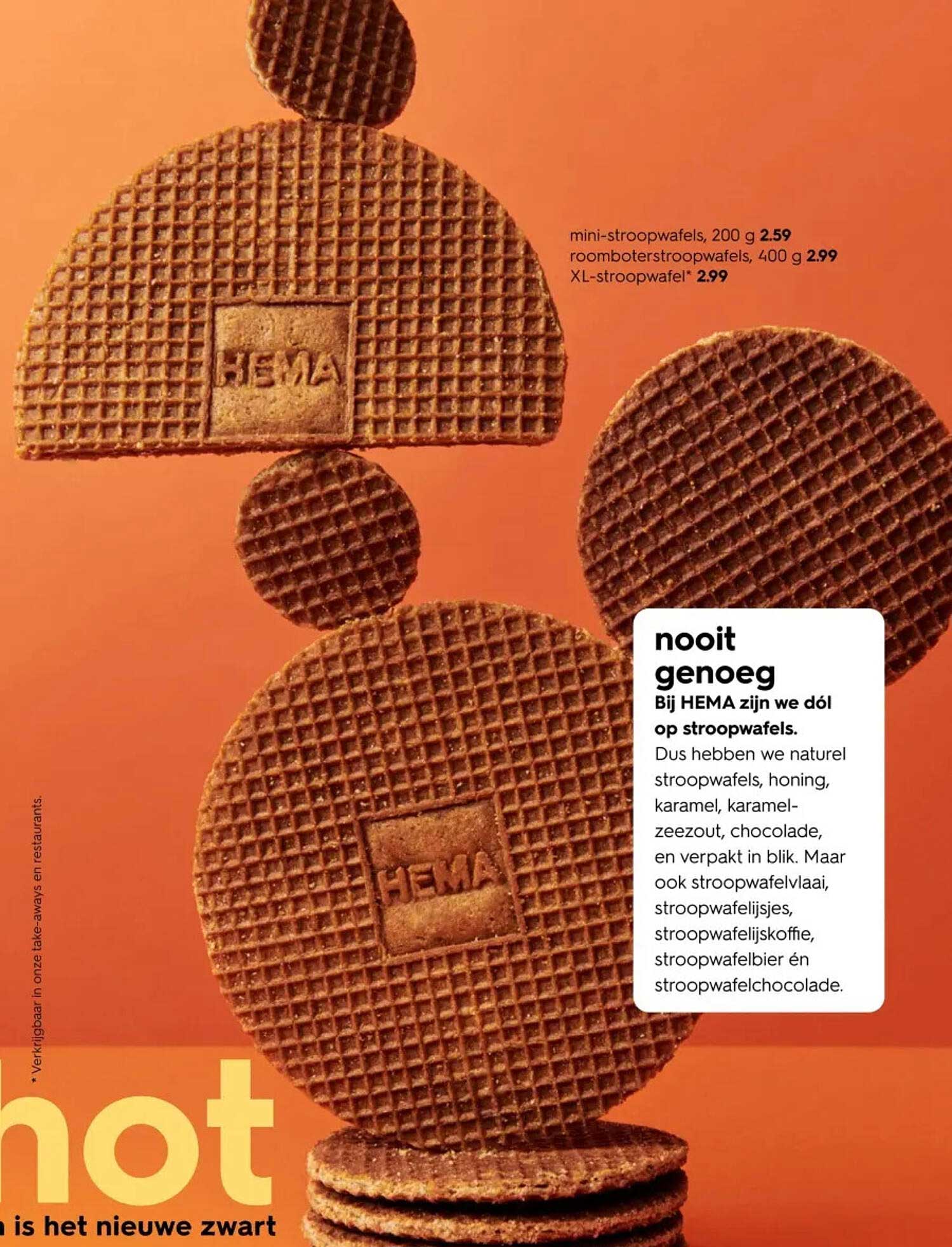 mini-stroopwafels, 200 g 2.59, roomboterstroopwafels, 400 g 2.99, XL-stroopwafel* 2.99