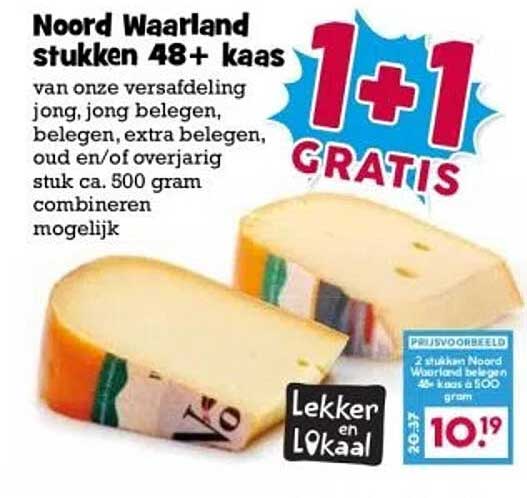 Noord Waarland stukken 48+ kaas 1+1 GRATIS