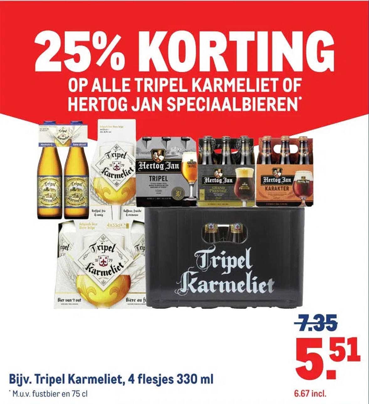 25% KORTING OP ALLE TRIPEL KARMELIET OF HERTOG JAN SPECIAALBIEREN