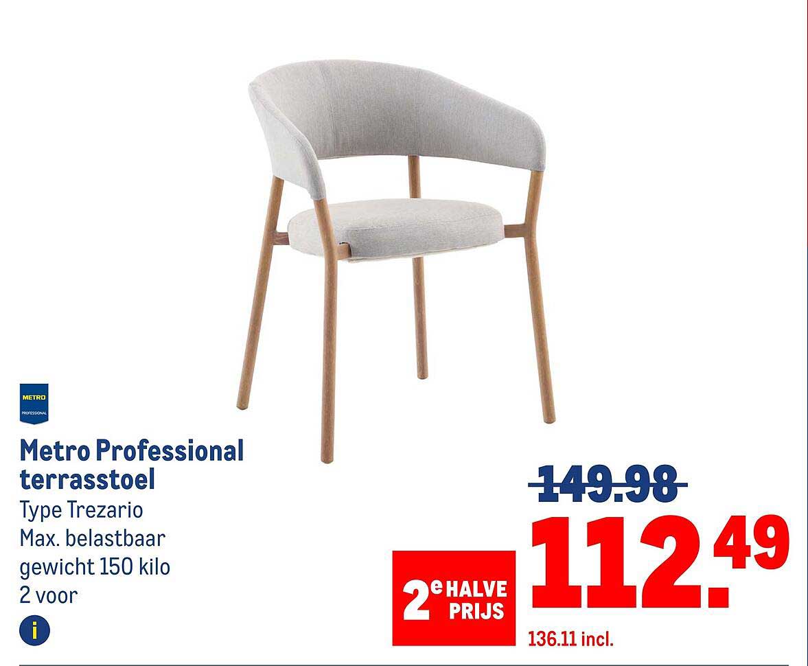 Metro Professional terrasstoel Type Trezario 2e halve prijs