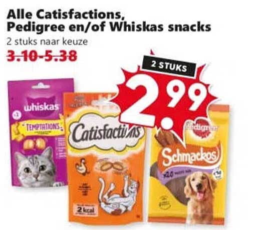 Alle Catisfactions, Pedigree en/of Whiskas snacks 2 stuks naar keuze