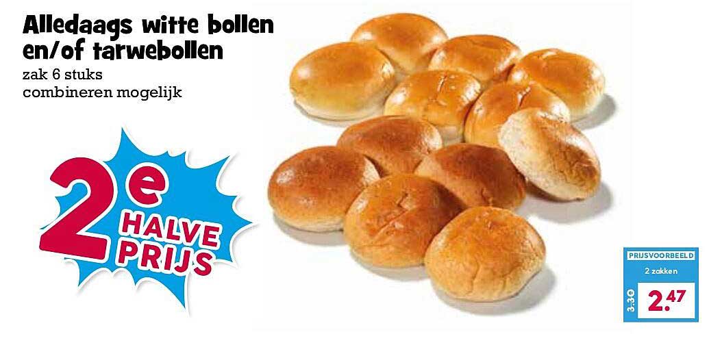 Alledaags witte bollen en/of tarwebollen 2e HALVE PRIJS