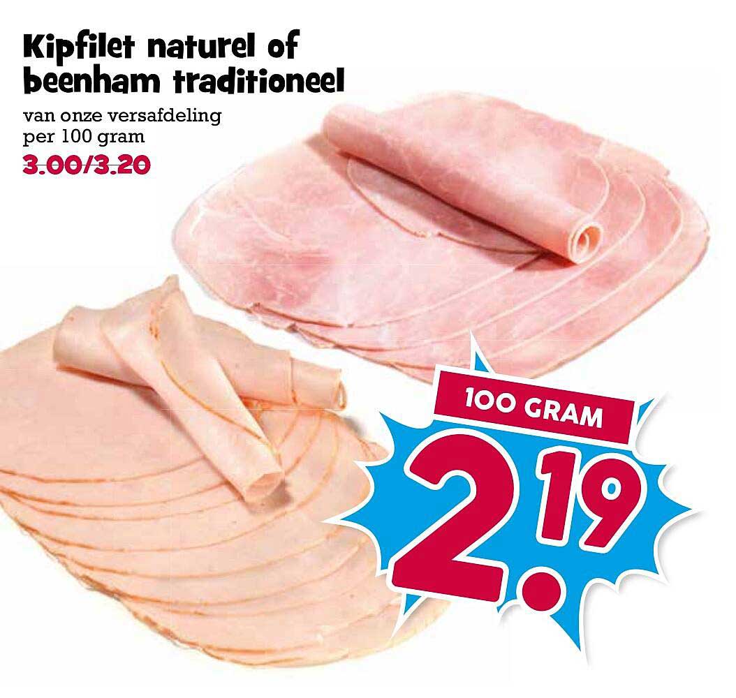 Kipfilet naturel of beenham traditioneel