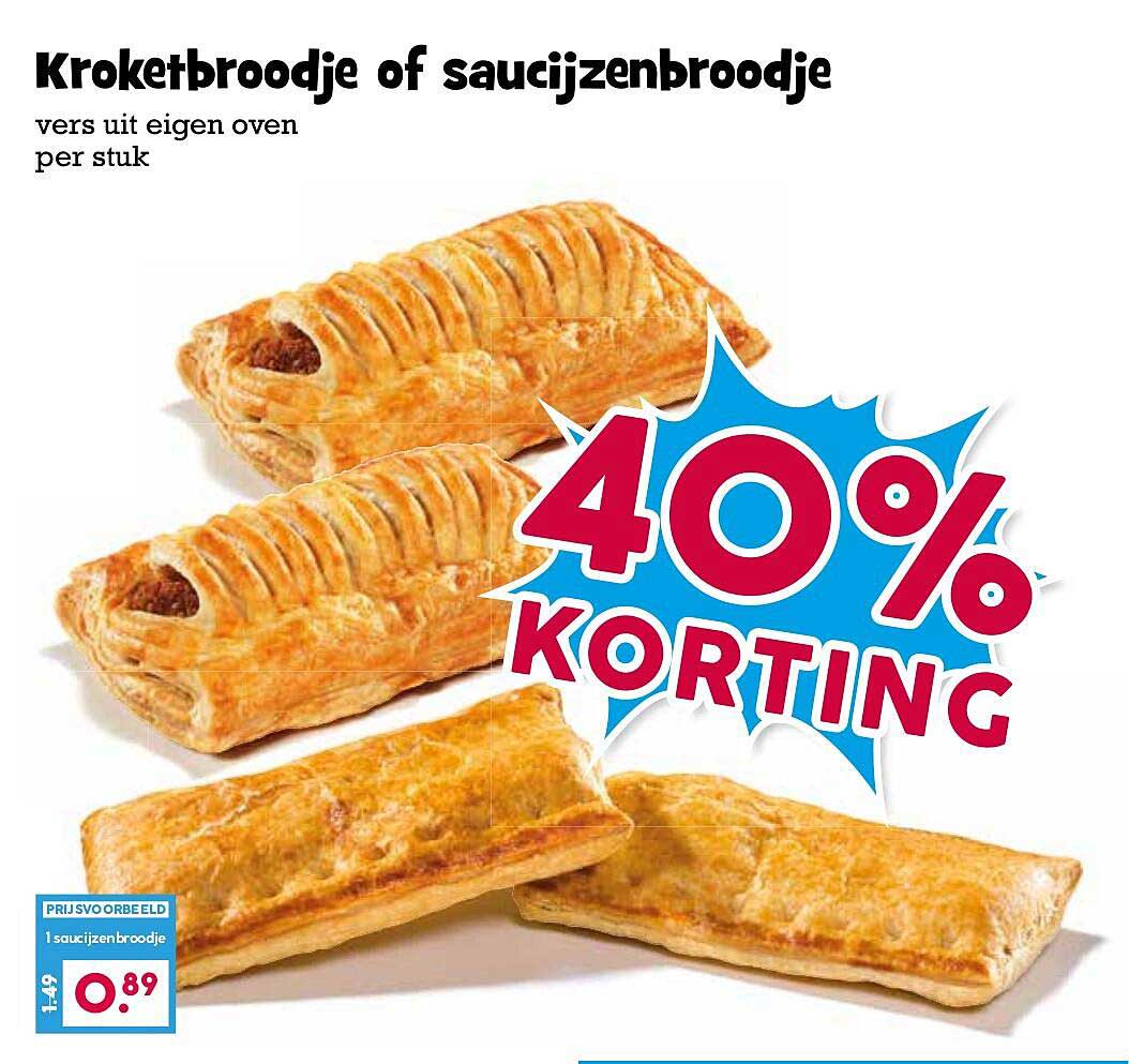 Kroketbroodje of saucijzenbroodje vers uit eigen oven per stuk 40% korting