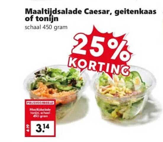 Maaltijdsalade Caesar, geitenkaas of tonijn schaal 450 gram 25% KORTING
