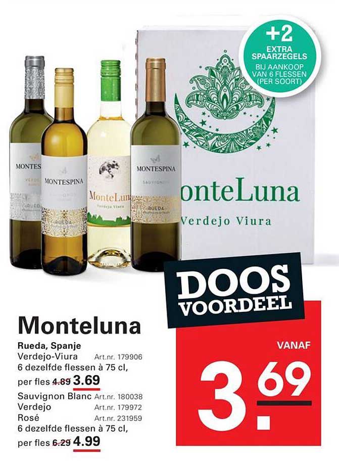 Monteluna Rueda, Spanje Verdejo-Viura 6 dezelfde flessen à 75 cl, per fles 3.69 Sauvignon Blanc Verdejo Rosé 6 dezelfde flessen à 75 cl, per fles 4.99 DOOS VOORDEEL