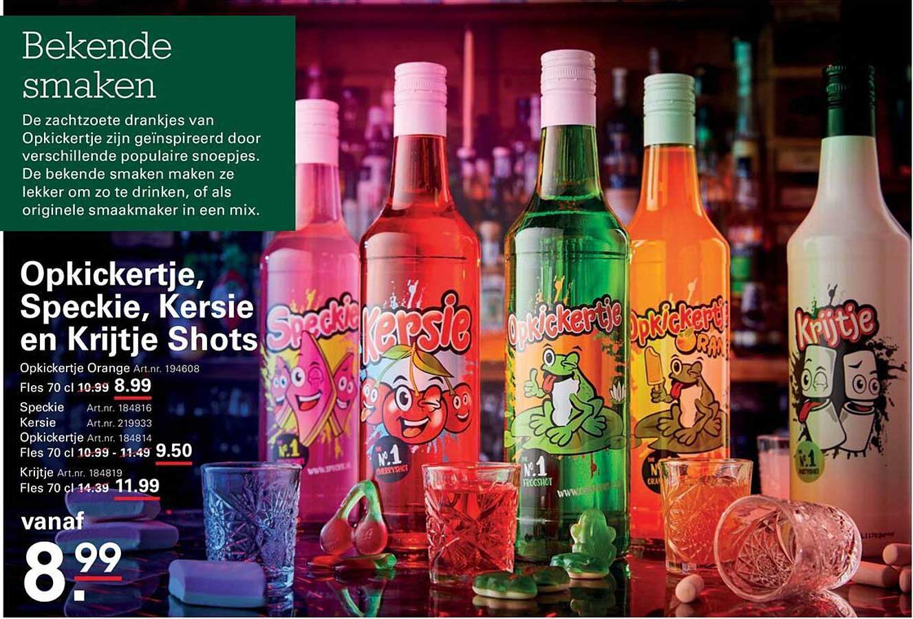 Opkickertje, Speckie, Kersie en Krijtje Shots