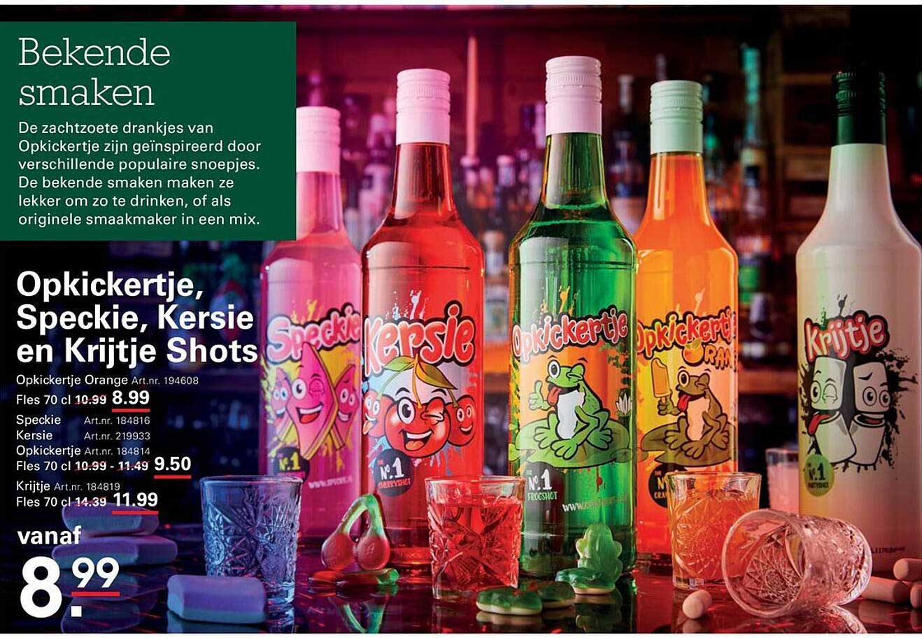 Opkickertje, Speckie, Kersie en Krijtje Shots