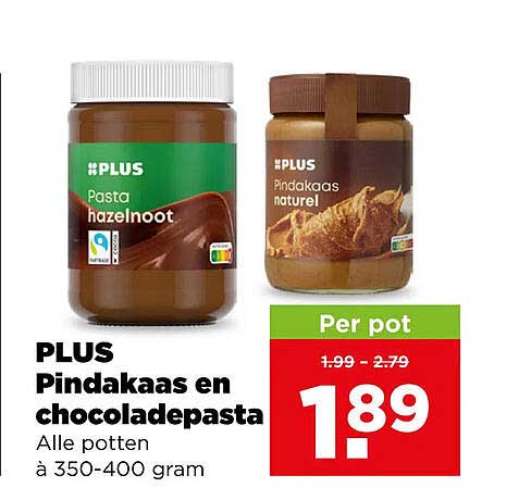 PLUS Pindakaas en chocoladepasta Alle potten à 350-400 gram
