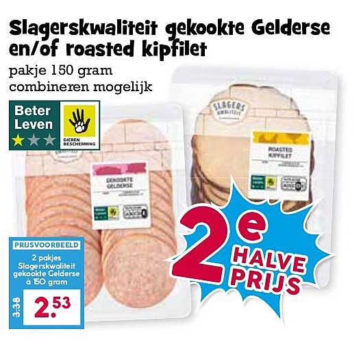 Slagerskwaliteit gekookte Gelderse en/of roasted kipfilet 2e halve prijs