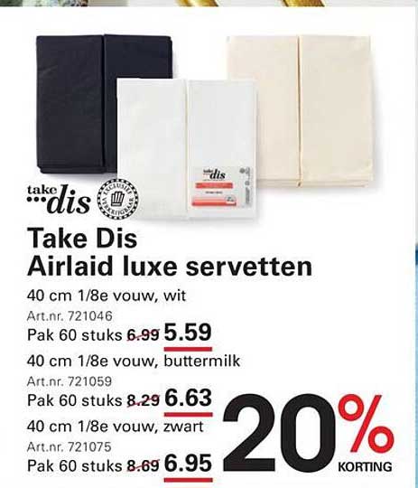 Take Dis Airlaid luxe servetten 20% korting
