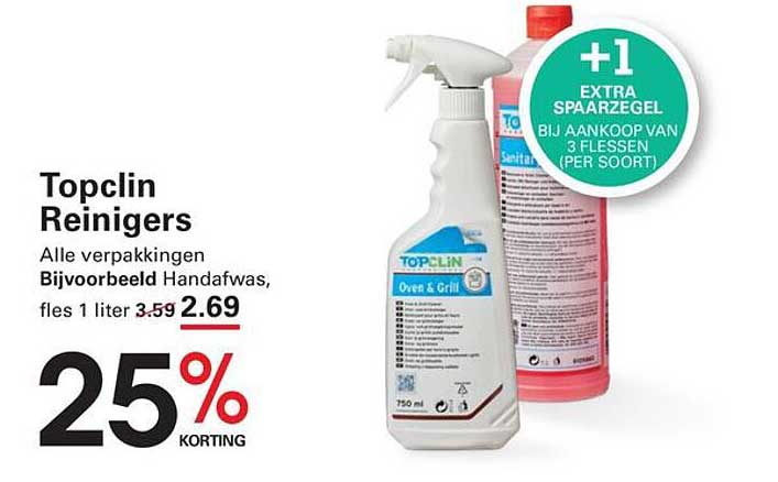 Topclin Reinigers 25% korting +1 extra spaarzegel bij aankoop van 3 flessen per soort