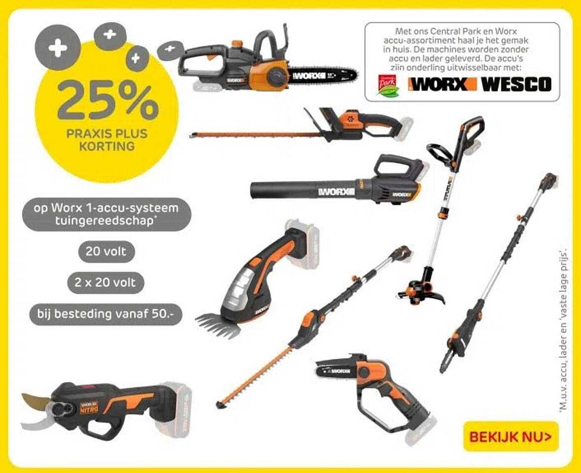 25% PRAKIS PLUS KORTING op Worx 1-accu-systeem tuingereedschap