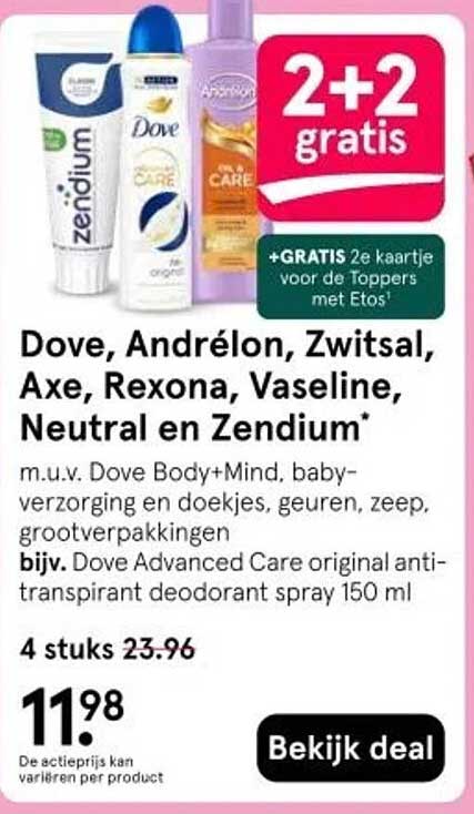 Dove, Andrélon, Zwitsal, Axe, Rexona, Vaseline, Neutral en Zendium*
