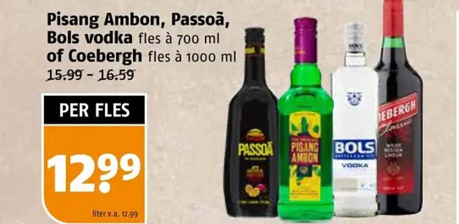 Pisang Ambon, Passoã, Bols vodka fles à 700 ml of Coebergh fles à 1000 ml