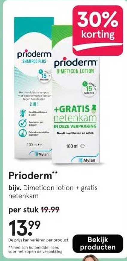 Prioderm** bijv. Dimeticon lotion + gratis neten kam