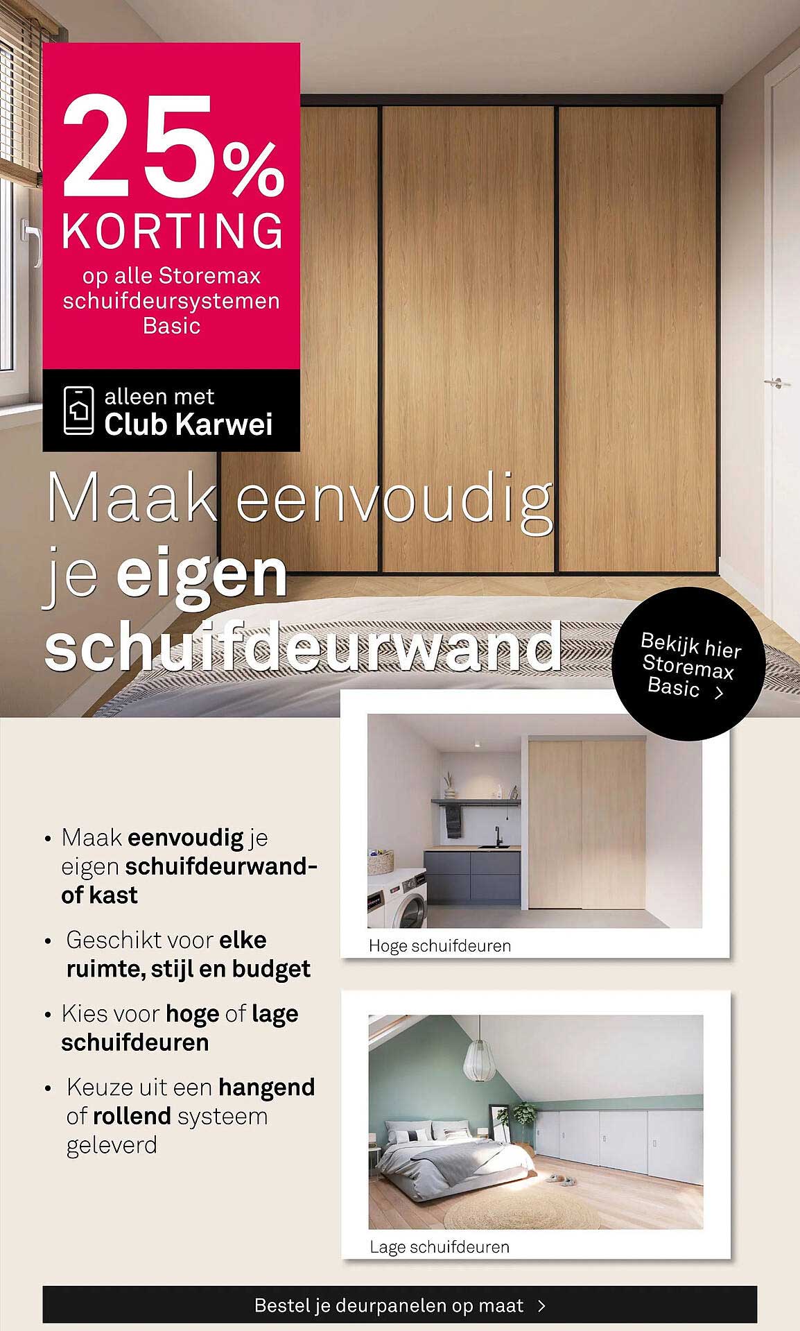 25% korting op alle Storemax schuifsdeursystemen Basic